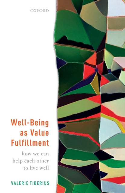 Book cover of: Well-Being as Value Fulfillment. By: Valerie Tiberius