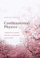 Book cover of: Combinatorial Physics. By: Adrian Tanasa