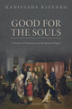 Book cover of: Good for the Souls. By: Nadieszda Kizenko