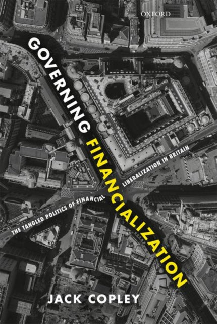 Book cover of: Governing Financialization. By: Jack Copley