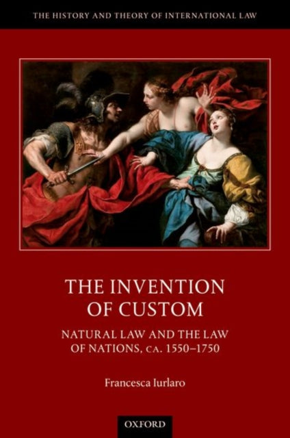 Book cover of: Invention of Custom. By: Francesca Iurlaro