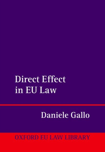 Book cover of: Direct Effect in EU Law. By: Daniele Gallo