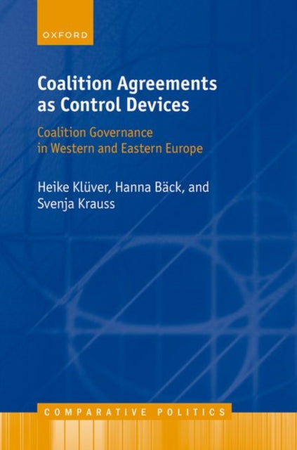 Book cover of: Coalition Agreements as Control Devices. By: Heike Klüver