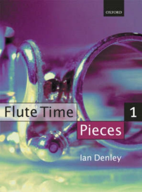 Book cover of: Flute Time Pieces 1. By: Ian Denley