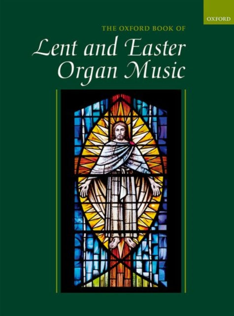 Book cover of: Oxford Book of Lent and Easter Organ Music. By: Robert Gower