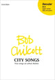 Book cover of: City Songs. By: Bob Chilcott