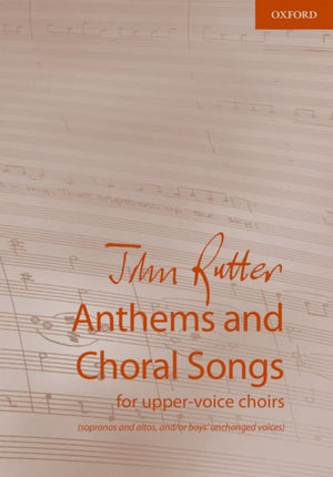 Anthems and Choral Songs for upper-voice choirs