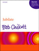 Book cover of: Jubilate. By: Bob Chilcott