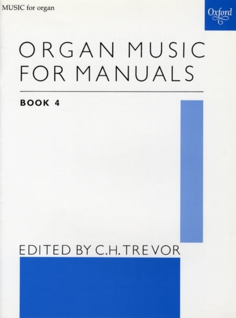 Book cover of: Organ Music for Manuals Book 4