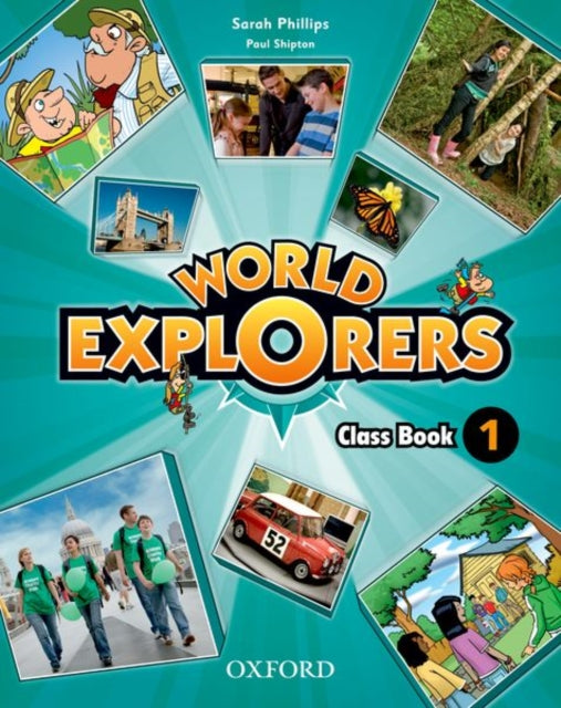 Book cover of: World Explorers: Level 1: Class Book. By: Sarah Phillips