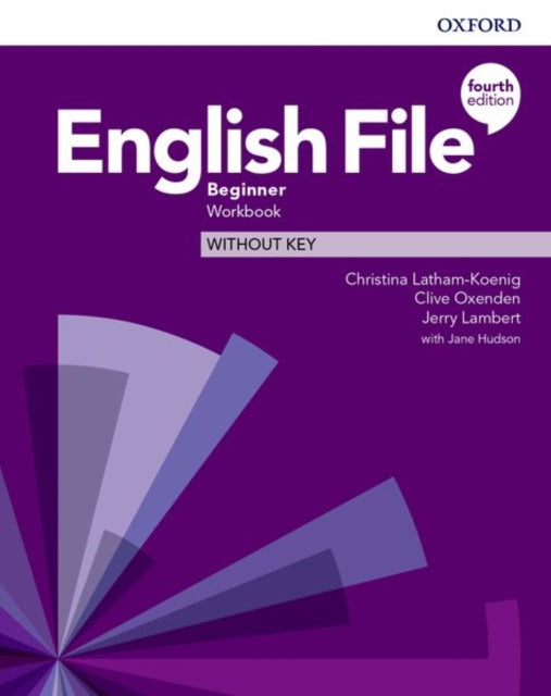 Book cover of: English File: Beginner: Workbook Without Key. By: Christina Latham-Koenig