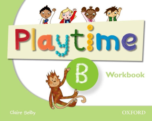 Book cover of: Playtime: B: Workbook. By: Claire Selby