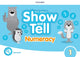 Book cover of: Show and Tell: Level 1: Numeracy Book. By: Erika Osváth