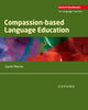 Book cover of: Compassion-based Language Education. By: Sarah Mercer