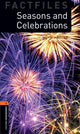 Oxford Bookworms Library Factfiles: Level 2: Seasons and Celebrations