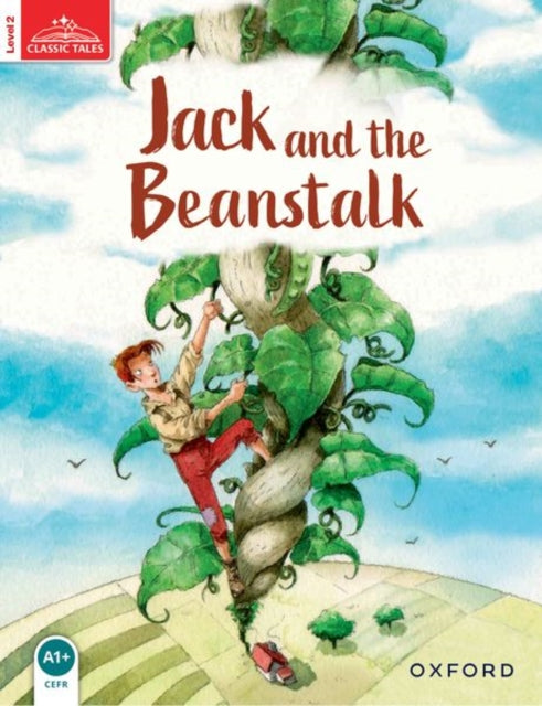 Book cover of: Classic Tales Second Edition: Level 2: Jack and the Beanstalk. By: Sue Arengo