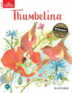Book cover of: Classic Tales Second Edition: Level 2: Thumbelina. By: Sue Arengo