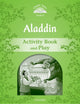 Book cover of: Classic Tales Second Edition: Level 3: Aladdin Activity Book & Play. By: Sue Arengo
