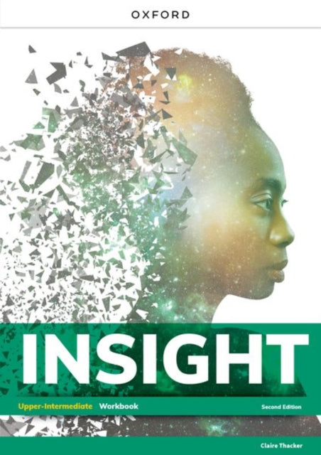 Book cover of: Insight: Upper Intermediate: Workbook. By: Oxford Editor