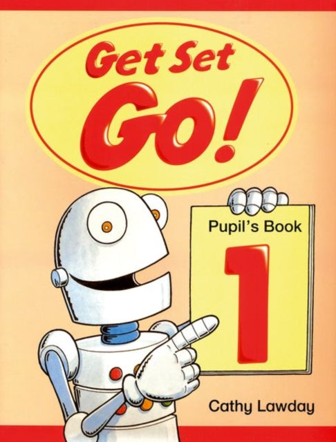 Book cover of: Get Set - Go!: 1: Pupil's Book. By: Cathy Lawday