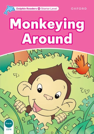 Dolphin Readers Starter Level: Starter: Monkeying Around