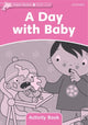 Book cover of: Dolphin Readers Starter Level: A Day with Baby Activity Book