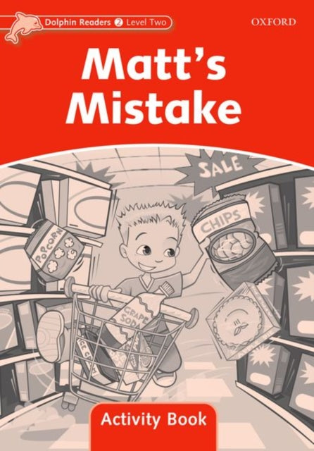 Book cover of: Dolphin Readers Level 2: Matt's Mistake Activity Book