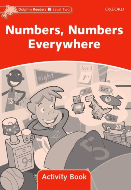 Book cover of: Dolphin Readers Level 2: Numbers, Numbers Everywhere Activity Book