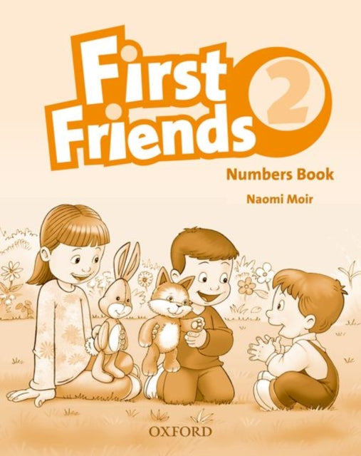 Book cover of: First Friends 2: Numbers Book. By: Oxford