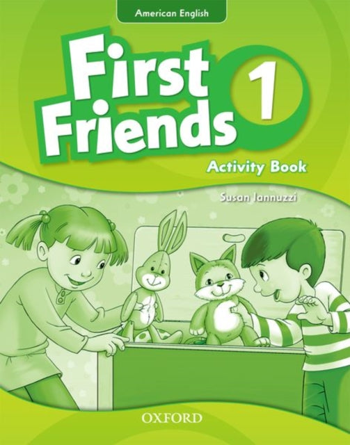 Book cover of: First Friends (American English): 1: Activity Book. By: Susan Iannuzzi