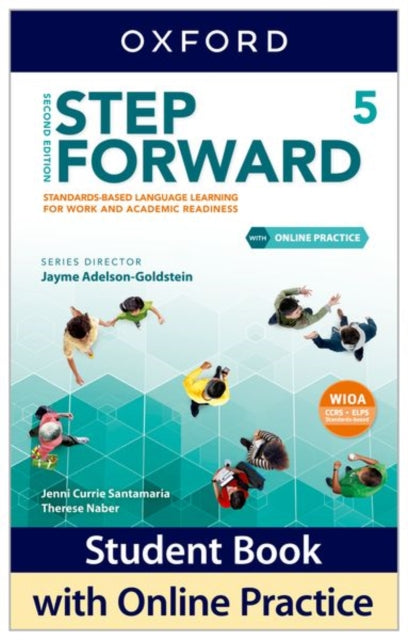Book cover of: Step Forward: Level 5: Student Book with Online Practice. By: Jenni Currie Santamaria