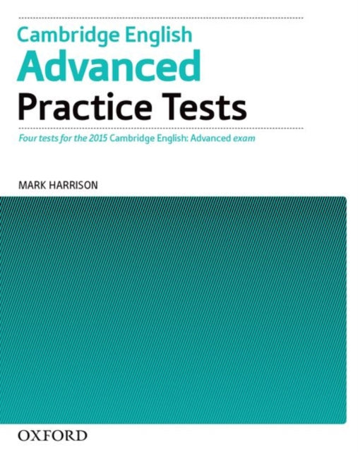 Book cover of: Cambridge English: Advanced Practice Tests: Tests Without Key. By: Mark Harrison