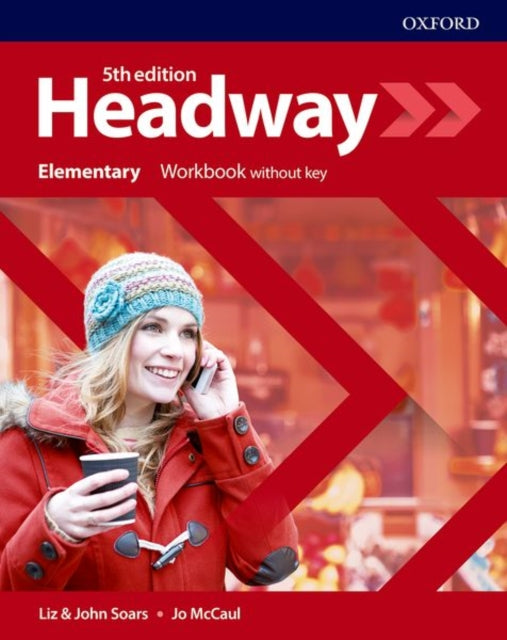 Book cover of: Headway: Elementary: Workbook Without Key. By: John Soars