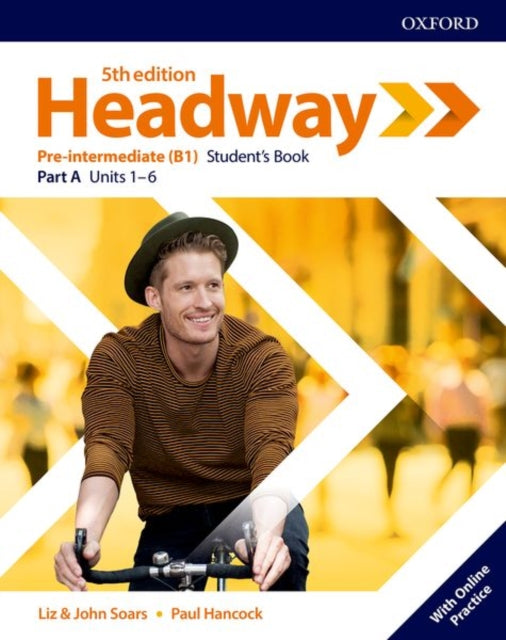 Book cover of: Headway: Pre-Intermediate: Student's Book A with Online Practice. By: Liz Soars