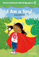 Book cover of: Oxford Phonics World Readers: Level 3: I am a Spy!. By: Lynne Robertson