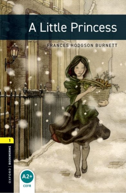 Book cover of: Oxford Bookworms Library: Level 1: A Little Princess audio pack. By: Frances Hodgson Burnett