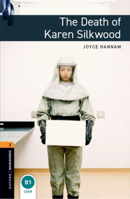 Book cover of: Oxford Bookworms Library: Level 2:: The Death of Karen Silkwood audio pack. By: Joyce Hannam