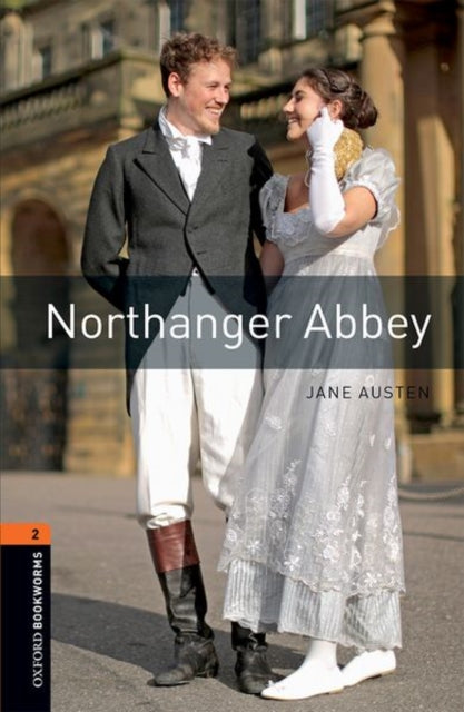 Oxford Bookworms raamatukogu: 2. korrus: Northanger Abbey