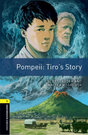 Oxford Bookworms Library: 1. tase: Pompeii: Tiro lugu