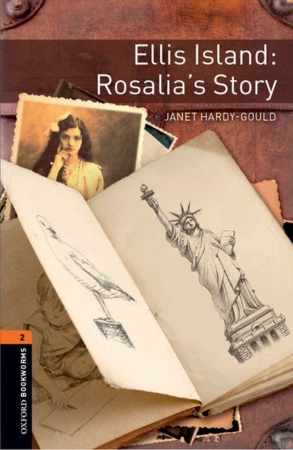 Oxford Bookworms Library: 2. korrus: Ellis Island: Rosalia lugu