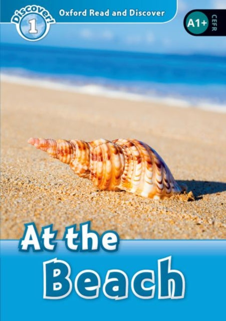 Book cover of: Oxford Read and Discover: Level 1: At the Beach. By: Rachel Bladon