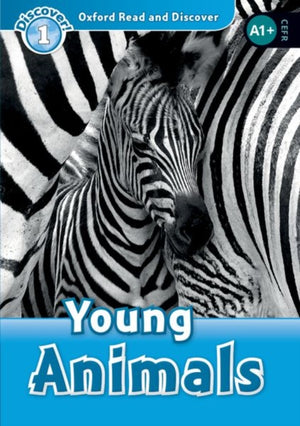 Oxford Read and Discover: Level 1: Young Animals