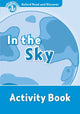 Book cover of: Oxford Read and Discover: Level 1: In the Sky Activity Book. By: Hazel Geatches