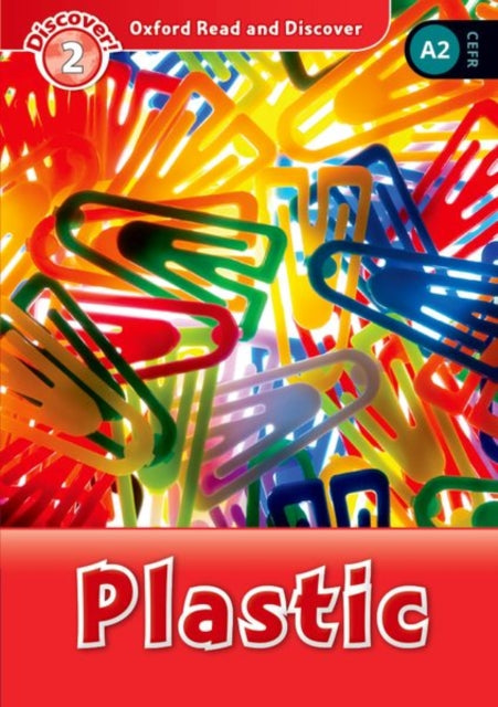 Book cover of: Oxford Read and Discover: Level 2: Plastic. By: Hazel Geatches