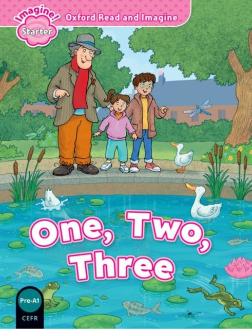 Book cover of: Oxford Read and Imagine: Starter: One, Two, Three. By: Paul Shipton