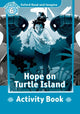 Book cover of: Oxford Read and Imagine: Level 6: Hope on Turtle Island Activity Book. By: Oxford University Press Staff