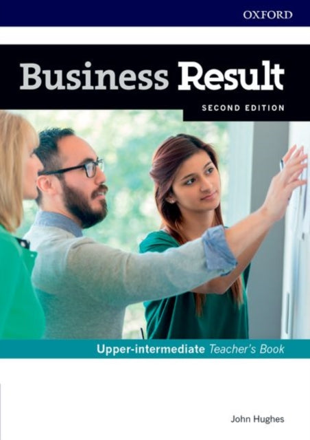 Book cover of: Business Result: Upper-intermediate: Teacher's Book and DVD. By: John Hughes