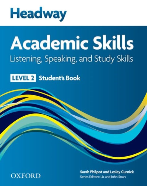 Book cover of: Headway Academic Skills: 2: Listening, Speaking, and Study Skills Student's Book. By: Emma Pathare