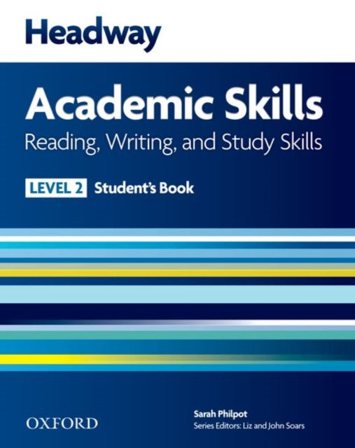 Headway Academic Skills: 2: Reading, Writing, and Study Skills Student's Book 9780194741606 Sarah Philpot