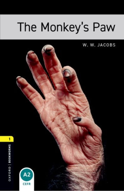 Book cover of: Oxford Bookworms Library: Level 1: The Monkey's Paw. By: Diane Mowat